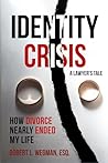 Identity Crisis (A Lawyer's Tale) by Robert L. Wegman