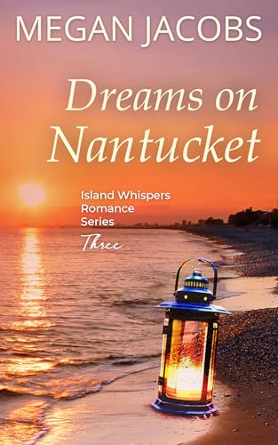 Dreams on Nantucket (Island Whispers #3)