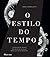 O Estilo do Tempo by Mara Cappelletti