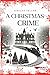 A Christmas Crime: (Collana...