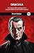 Dracula: The Original 1897 Unabridged And Complete Edition (A Bram Stoker Classics)