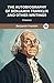 The Autobiography of Benjamin Franklin and Other Writings (Classics)