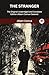 The Stranger: The Original Unabridged and Complete Edition (Albert Camus Classics)
