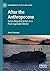 After the Anthropocene: Gre...