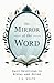 The Mirror of the Word: Daily Devotions to Reveal and Refine