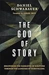 The God of Story:...