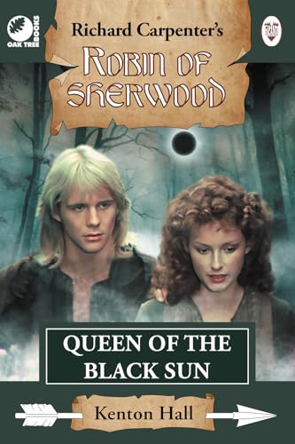 Robin Of Sherwood: Queen of the Black Sun (Kindle Edition)