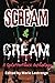 Scream and Cream: A Splatterphuck Anthology