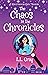 The Chaos in the Chronicles by L.L. Gray