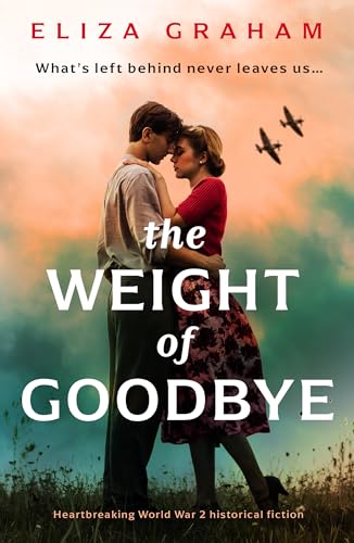 The Weight of Goodbye (Kindle Edition)
