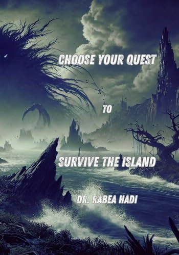 Choose Your Quest To Survive The Island: An Interactive Adventure of Survival and Discovery (Paperback)