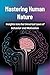 Mastering Human Nature: Ins...