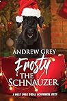Frosty the Schnauzer by Andrew  Grey