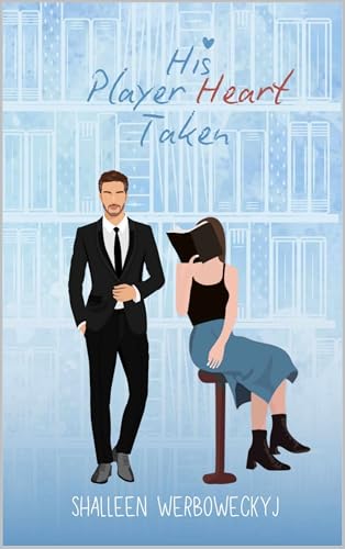 His Player Heart Taken (Kindle Edition)