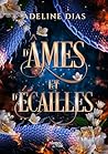 D'Âmes et d'Écail...