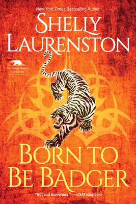 Born to Be Badger (Honey Badger Chronicles #5)