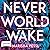 Neverworld Wake