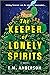 The Keeper of Lonely Spirits