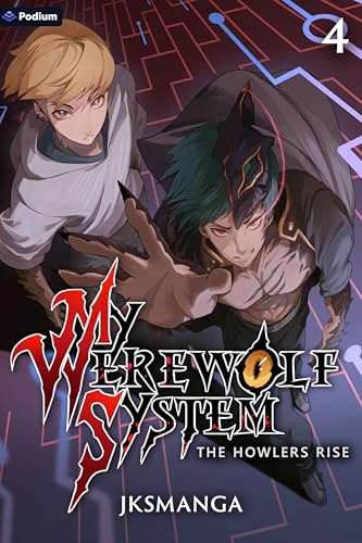 The Howlers Rise: A LitRPG Progression Fantasy (My Werewolf System Book 4)