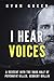 I Hear Voices: A Descent in...