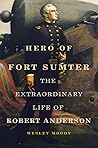 Hero of Fort Sumt...