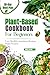 Plant-Based Cookbook For Beginners by Meta Carter