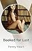 Booked for Lust