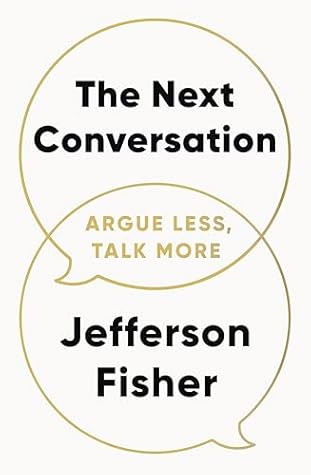 The Next Conversation: Argue Less, Talk More. The Sunday Times bestseller, as heard on the Diary of a CEO podcast