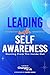 Leading with Self-Awareness: Starting from the Inside Out