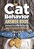 The Cat Behavior Answer Boo...