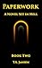 Paperwork 2: A Novel Set in Hell: The second book in the Paperwork series (Paperwork: An Adventure Set in Hell)