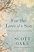 For the Love of a Son: A Memoir of Addiction, Loss, and Hope