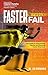Faster Without Fail: Your Guide to Overcoming Injuries and Running Faster than Ever
