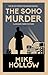The Soho Murder (The Blitz Detective #9)