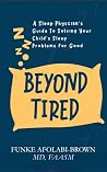 Beyond Tired: A S...