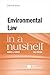Environmental Law in a Nutshell (Nutshells)