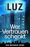 Wer Vertrauen sch...