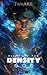 Rebirth of the Density God ...
