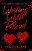 Writing with Blood (The Blood Duet Book 2)