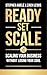 Ready, Set, Scale by Stephen Adele