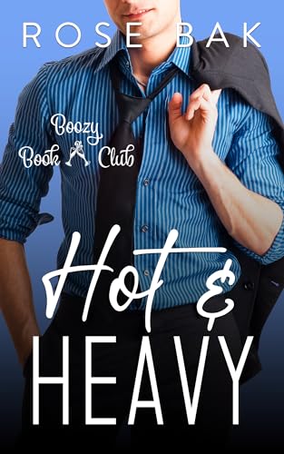 Hot & Heavy (Boozy Book Club #1)