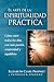 EL ARTE DE LA ESPIRITUALIDAD PRÁCTICA: Cómo vivir todos los días con más pasión, creatividad y equilibrio (Spanish Edition)