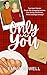 Only Ever You: A cozy and h...