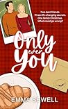 Only Ever You: A cozy and heartfelt best friends Christmas romance (Changing Seasons Book 1)
