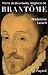 Pierre de Bourdeille, seign...