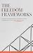 The Freedom Frameworks: Inf...