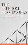 The Freedom Frameworks by Jack M Cohen