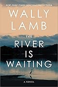 The River Is Waiting