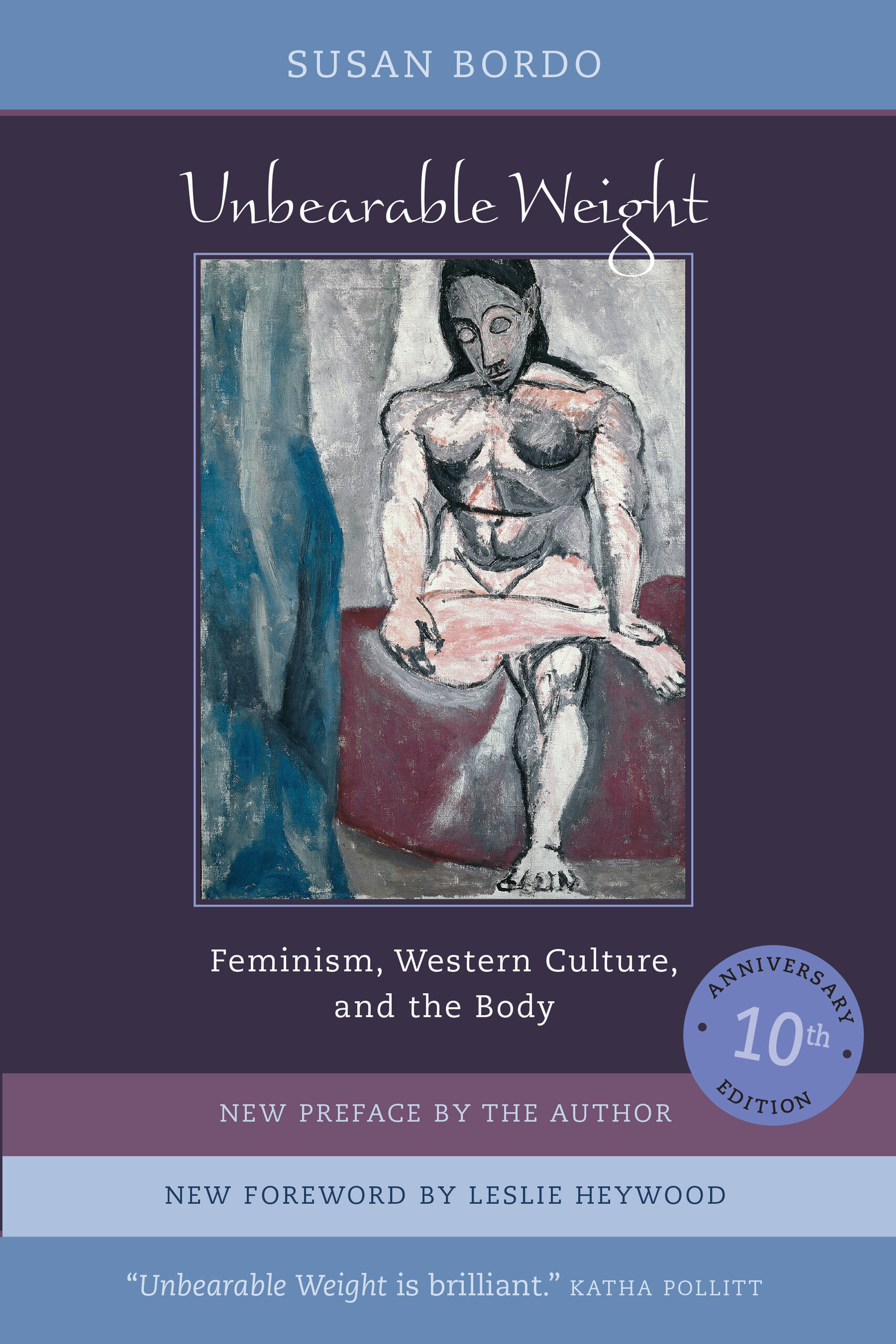 Unbearable Weight: Feminism, Western Culture, and the Body (Paperback)