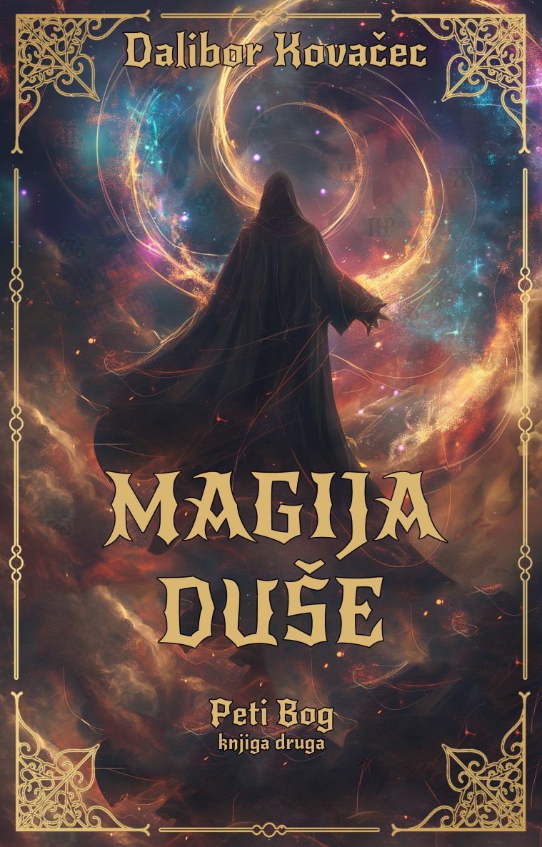 Magija duše (Peti bog, #2)